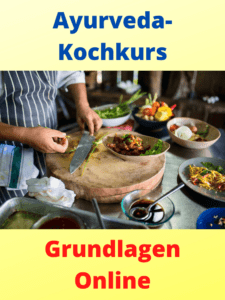 Ayurveda-Kochkurs Grundlagen Online Ayurveda-Kochkurs Online